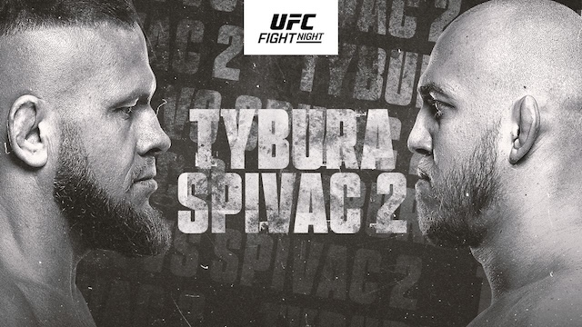 UFC Fight Night Main Card – Tybura VS Spivac (11.8.2024)